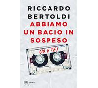 Abbiamo un bacio in sospeso (io e te)