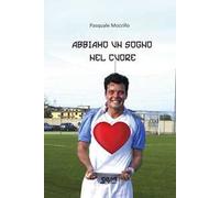 Abbiamo un sogno nel cuore