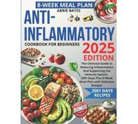 Abbie Bates Anti-Inflammatory Cookbook for Beginners (Tascabile)