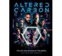 Abbie Bernstein – Altered Carbon: The Art and Making of the Series – Copertina rigida
