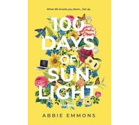 Abbie Emmons 100 Days of Sunlight (Tascabile)