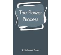Abbie Farwell Brown The Flower Princess (Tascabile)