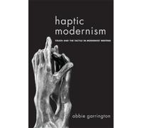 Abbie Garrington Haptic Modernism (Tascabile)