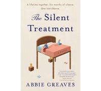 Abbie Greaves The Silent Treatment (Copertina rigida)