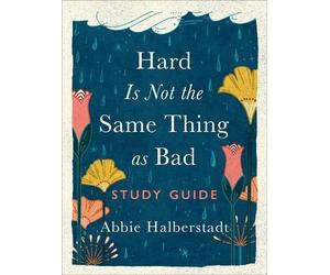 Abbie Halberstadt Hard Is Not the Same Thing as Bad Study Guide (Tascabile)