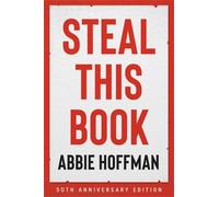 Abbie Hoffman Steal This Book (50th Anniversary Edition) (Tascabile)