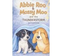 Abbie Roo & Mossy Moo and the Thunderstorm