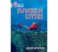 Abbie Rushton Sunken Cities (Tascabile) Collins Big Cat