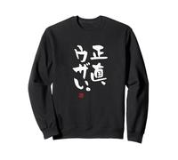 正直、ウザい Abbigliamento Calligrafia con Scritte Felpa