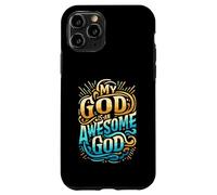 Abbigliamento cristiano ispiratore My God is an Awesome God Custodia per iPhone 11 Pro