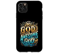 Abbigliamento cristiano ispiratore My God is an Awesome God Custodia per iPhone 11 Pro Max
