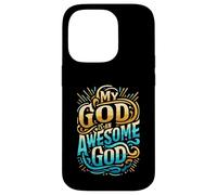 Abbigliamento cristiano ispiratore My God is an Awesome God Custodia per iPhone 14 Pro