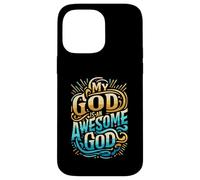 Abbigliamento cristiano ispiratore My God is an Awesome God Custodia per iPhone 14 Pro Max