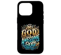 Abbigliamento cristiano ispiratore My God is an Awesome God Custodia per iPhone 16 Pro