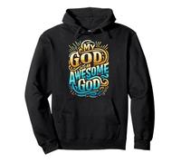 Abbigliamento Cristiano ispiratore My God is an Awesome God Felpa con Cappuccio
