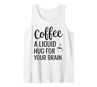 Abbigliamento Energy Boost per Gli Amanti del caffè - Un Abbraccio per Il Tuo Cervello Canotta