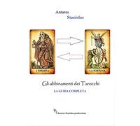 Abbinamenti dei tarocchi. La guida completa