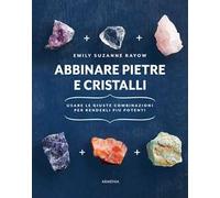 Abbinare pietre e cristalli