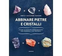 Abbinare pietre e cristalli