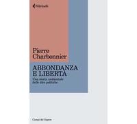 Abbondanza e libertà. Una storia ambientale delle idee politiche