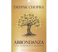 Abbondanza. La via interiore alla prosperità