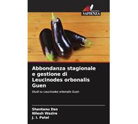 Abbondanza stagionale e gestione di Leucinodes orbonalis Guen: Studi su Leucinodes orbonalis Guen