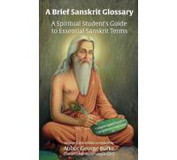 Abbot G Burke (Swami Nirmalananda Giri) A Brief Sanskrit Glossary (Tascabile)