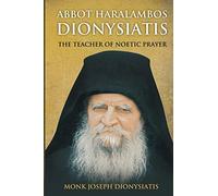 Monk Joseph Dionysiatis St George Abbot Haralambos Dionysiatis - Th (Tascabile)