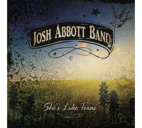 Abbott, Josh Band - She's Like Texas