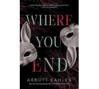 Abbott Kahler Where You End (Tascabile)