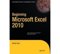 Abbott Katz Beginning Microsoft Excel 2010 (Tascabile)