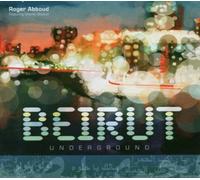 Abboud, Roger - Beirut Underground