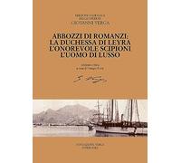 Libri Giovanni Verga - Abbozzi Di Romanzi: La Duchessa Di Leyra, L'onorevole Sci