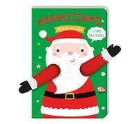 Abbracciami Babbo Natale. Ediz. a colori