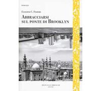 Abbracciarsi sul ponte di Brooklyn