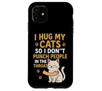 Abbraccio i miei gatti per non dare un pugno alla gola Custodia per iPhone 11