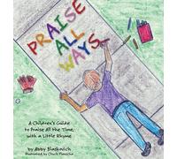 Abby Blaskovich Praise All Ways (Copertina rigida)