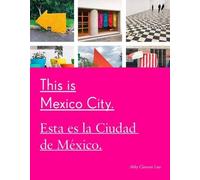 Abby Clawson Low This Is Mexico City (Tascabile)