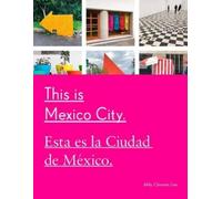 Abby Clawson Low This Is Mexico City (Tascabile)