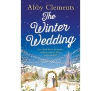 Abby Clements The Winter Wedding (Tascabile)