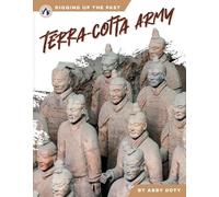 Abby Doty Terra-Cotta Army (Tascabile) Digging Up the Past