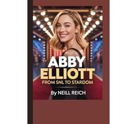 Abby Elliott: From SNL to Stardom