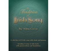 Abby Green The Tradition of Irish Song (Tascabile)