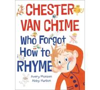 Abby Hanlon Avery Mon Chester Van Chime Who Forgot How to Rh (Copertina rigida)