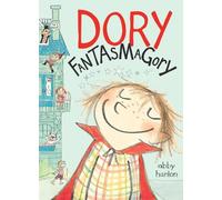 Abby Hanlon Dory Fantasmagory (Copertina rigida) Dory Fantasmagory