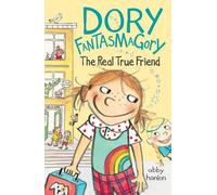 Abby Hanlon Dory Fantasmagory: The Real True Friend (Copertina rigida)