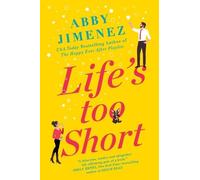 Abby Jimenez Life's Too Short (Copertina rigida)