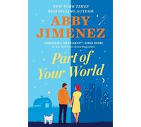 Abby Jimenez Part of Your World (Tascabile) Part of Your World