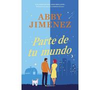 Abby Jimenez Parte de tu mundo / Part of Your World (Tascabile)