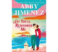Abby Jimenez Say You'll Remember Me (Copertina rigida)